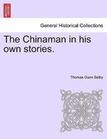 The Chinaman in his own stories.