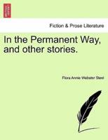 In the Permanent Way, and other stories.