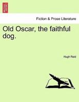 Old Oscar, the faithful dog.