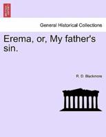 Erema, or, My father's sin.
