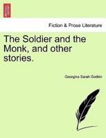 The Soldier and the Monk, and other stories.