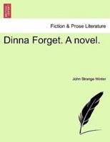 Dinna Forget. A novel.