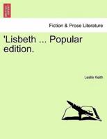 'Lisbeth ... Popular Edition.