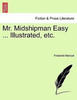 Mr. Midshipman Easy ... Illustrated, etc.