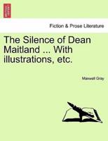 The Silence of Dean Maitland ... With illustrations, etc.