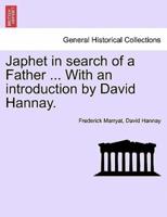 Japhet in search of a Father ... With an introduction by David Hannay.