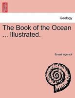 The Book of the Ocean ... Illustrated.