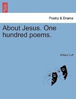 About Jesus. One hundred poems.