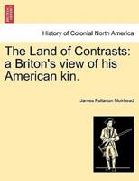 The Land of Contrasts: a Briton's view of his American kin.