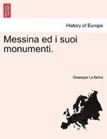 Messina ed i suoi monumenti.