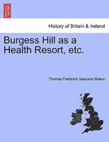 Burgess Hill as a Health Resort, etc.