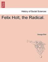 Felix Holt, the Radical.