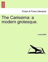 The Carissima: a modern grotesque.