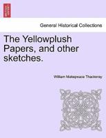 The Yellowplush Papers, and other sketches.