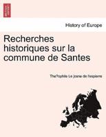 Recherches historiques sur la commune de Santes