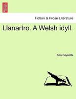 Llanartro. A Welsh idyll.