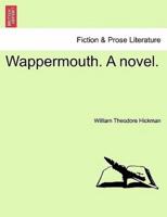 Wappermouth. A novel. Vol. II.