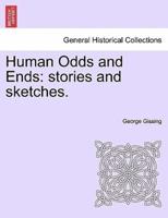 Human Odds and Ends: stories and sketches.