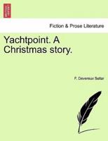 Yachtpoint. A Christmas story.