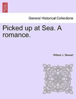 Picked up at Sea. A romance.