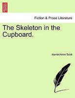 The Skeleton in the Cupboard.