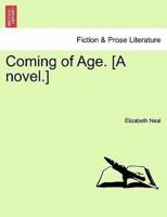Coming of Age. [A novel.]