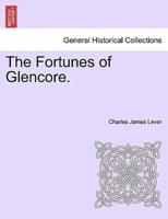 The Fortunes of Glencore. Vol. III