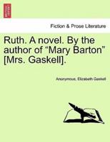 Ruth. A Novel. Vol. III