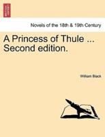 A Princess of Thule ... Second edition.