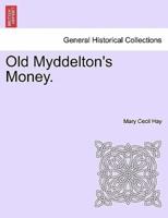 Old Myddelton's Money.
