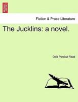 The Jucklins: a novel.
