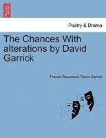 The Chances With alterations by David Garrick