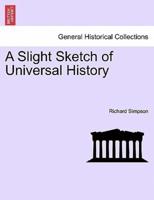 A Slight Sketch of Universal History