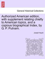 Authorized American Edition, With Supplement Relating Chiefly to American Topics, and a Copious Biographical Index, by G. P. Putnam.