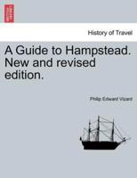 A Guide to Hampstead. New and revised edition.