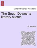 The South Downs: a literary sketch