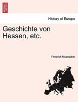 Geschichte Von Hessen, Etc.