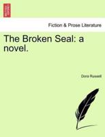 The Broken Seal: a novel.