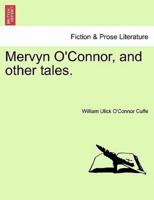 Mervyn O'Connor, and other tales.