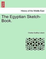 The Egyptian Sketch-Book.