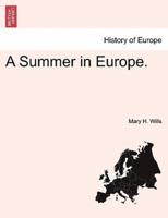 A Summer in Europe.