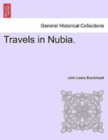 Travels in Nubia.