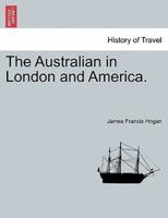 The Australian in London and America.