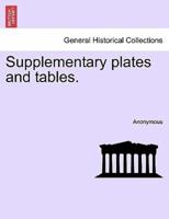 Supplementary plates and tables.