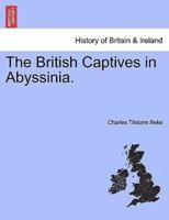 The British Captives in Abyssinia.