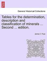 Tables for the determination, description and classification of minerals ... Second ... edition.