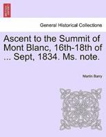 Ascent to the Summit of Mont Blanc, 16th-18th of ... Sept, 1834. Ms. note.