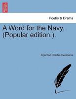 A Word for the Navy. (Popular edition.).