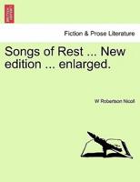 Songs of Rest ... New edition ... enlarged.