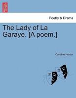 The Lady of La Garaye. [A poem.]